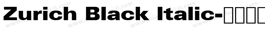 Zurich Black Italic字体转换